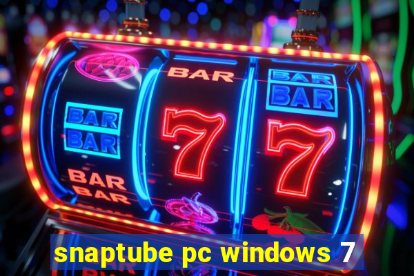 snaptube pc windows 7